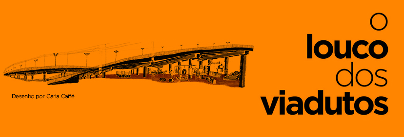 O Louco dos Viadutos: desenho de um viaduto sobre fundo laranja.